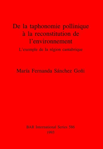 De la taphonomie pollinique à la reconstitution de l’environnement: L’exemple de la région cantabrique