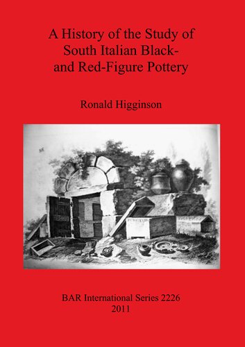 A History of the Study of South Italian Black- and Red-Figure Pottery