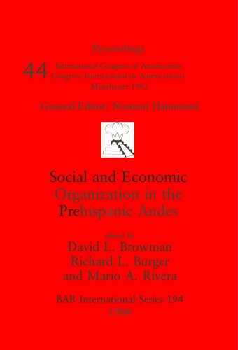 Social and Economic Organization in the Prehispanic Andes