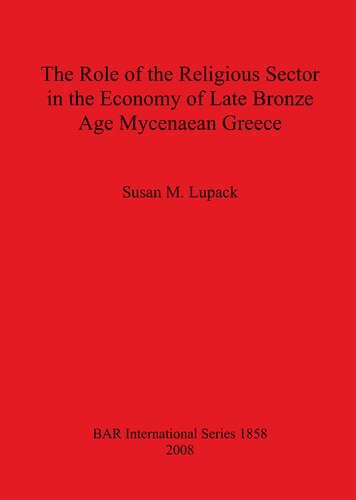 The Role of the Religious Sector in the Economy of Late Bronze Age Mycenaean Greece