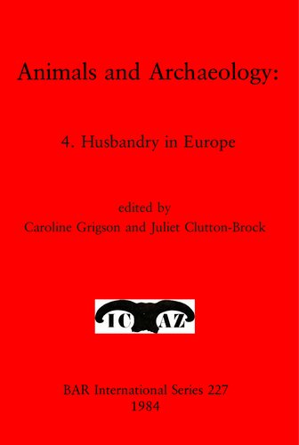 Animals and Archaeology: 4. Husbandry in Europe