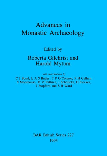 Advances in Monastic Archaeology