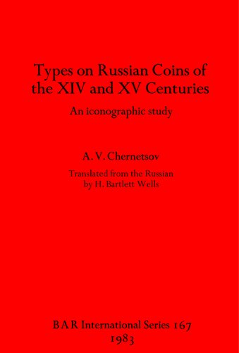 Types on Russian Coins of the XIV and XV Centuries: An iconographic study