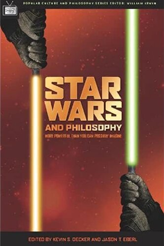 Star Wars and Philosophy. More powerful than you can possibly imagine (Complete)