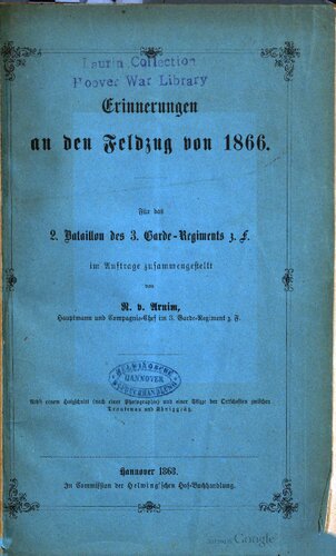Erinnerungen an den Feldzug von 1866 ; für das 2. Bataillon des 3. Garde-Regiments z. F.