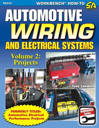 Automotive Wiring & Electrical Systems Volume 2 - Projects