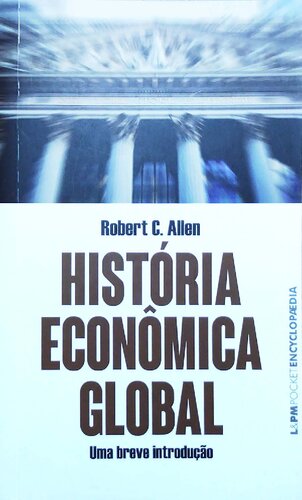 História Econômica Global - Uma breve introdução
