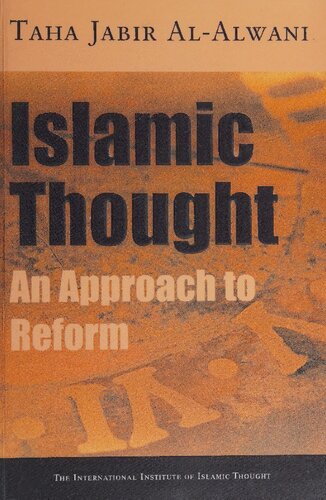 Islamic Thought: An Approach to Reform, an Introduction to the Structures of Discourse in Islamic Thought