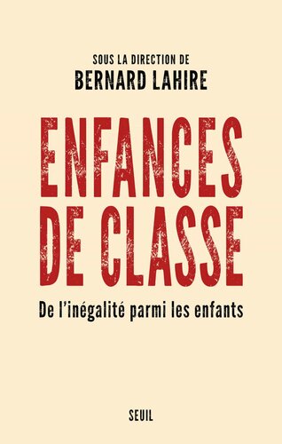 Enfances de classe. De l'inégalité parmi les enfants