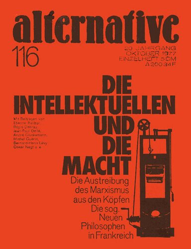 Die Intellektuellen und die Macht: Die Austreibung des Marxismus aus den Köpfen. Die sog. Neuen Philosophen in Frankreich