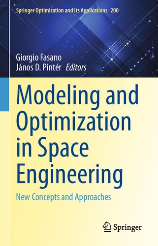 Modeling and Optimization in Space Engineering: New Concepts and Approaches