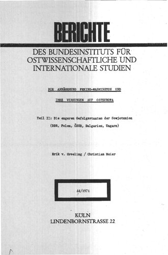 Die Annäherung Peking-Washington und ihre Wirkungen auf Osteuropa / Die engeren Gefolgsstaaten der Sowjetunion (DDR, Polen, CSSR, Bulgarien, Ungarn)