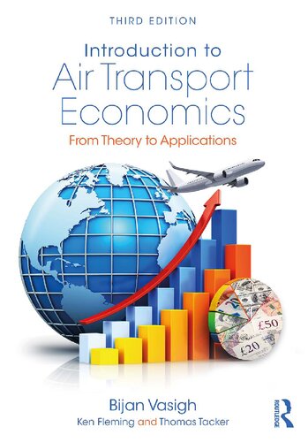Introduction to Air Transport Economics: From Theory to Applications
