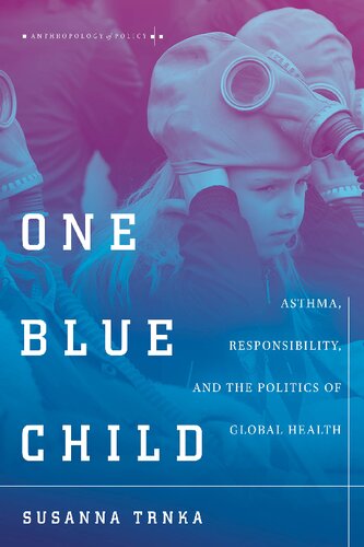 One Blue Child: Asthma, Responsibility, and the Politics of Global Health
