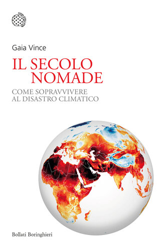 Il secolo nomade. Come sopravvivere al disastro climatico