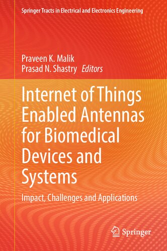 Internet of Things Enabled Antennas for Biomedical Devices and Systems: Impact, Challenges and Applications