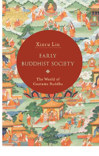 Early Buddhist Society: The World of Gautama Buddha