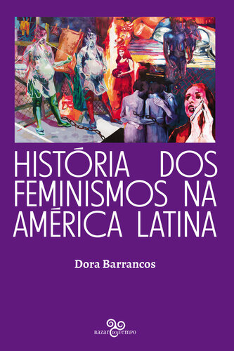 História dos feminismos na América Latina