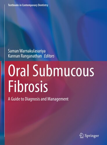 Oral Submucous Fibrosis: A Guide to Diagnosis and Management (Textbooks in Contemporary Dentistry)