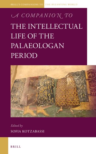 A Companion to the Intellectual Life of the Palaeologan Period