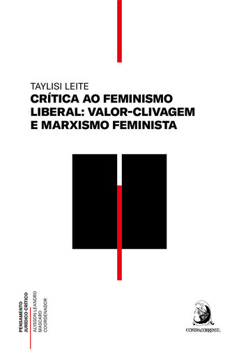 Crítica ao feminismo liberal: valor-clivagem e marxismo feminista