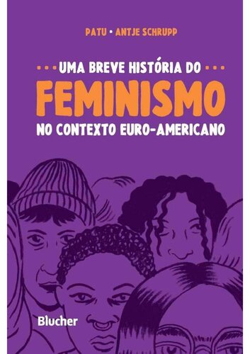 Uma Breve História do Feminismo no Contexto Euro-Americano