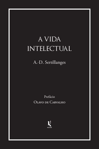 A vida intelectual (Translated): Seu espírito, suas condições, seus métodos