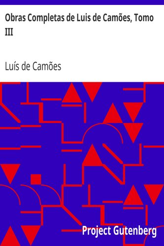 Obras Completas de Luis de Camões, Tomo III
