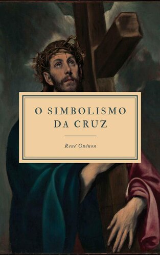 O Simbolismo da Cruz