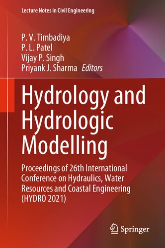 Hydrology and Hydrologic Modelling: Proceedings of 26th International Conference on Hydraulics, Water Resources and Coastal Engineering (HYDRO 2021)