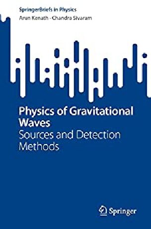 Physics of Gravitational Waves: Sources and Detection Methods