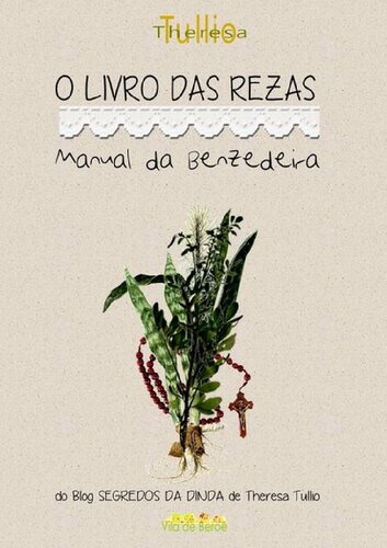 O livro das rezas: manual da benzedeira, rezadeira