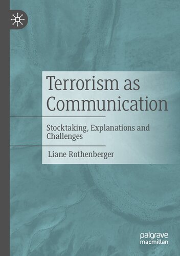 Terrorism as Communication: Stocktaking, Explanations and Challenges