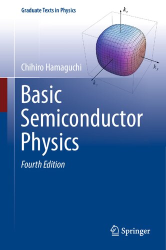 Basic Semiconductor Physics (Graduate Texts in Physics)