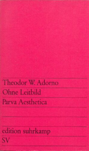 Ohne Leitbild. Parva Aesthetica