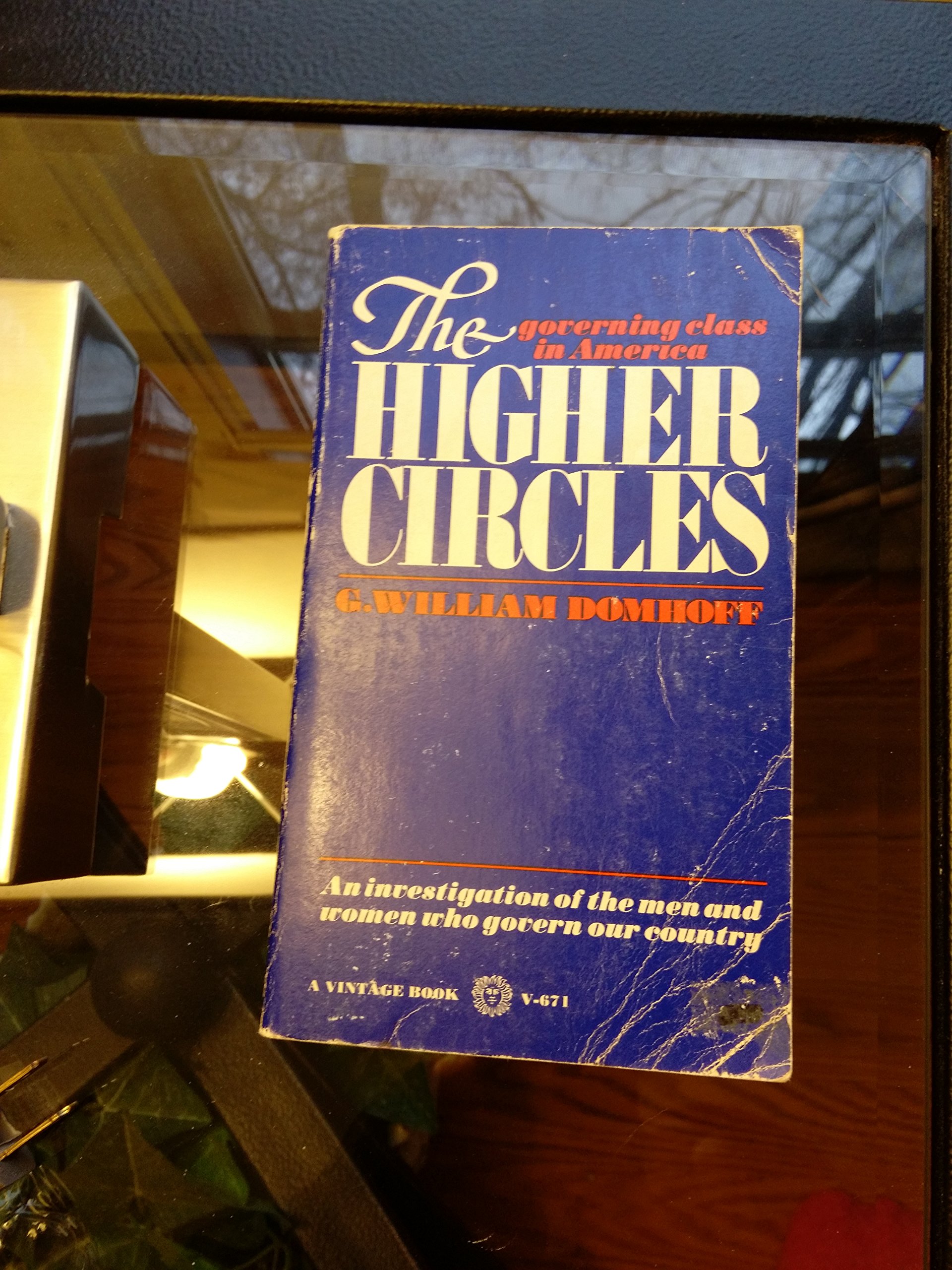 The Higher Circles: The Governing Class in America