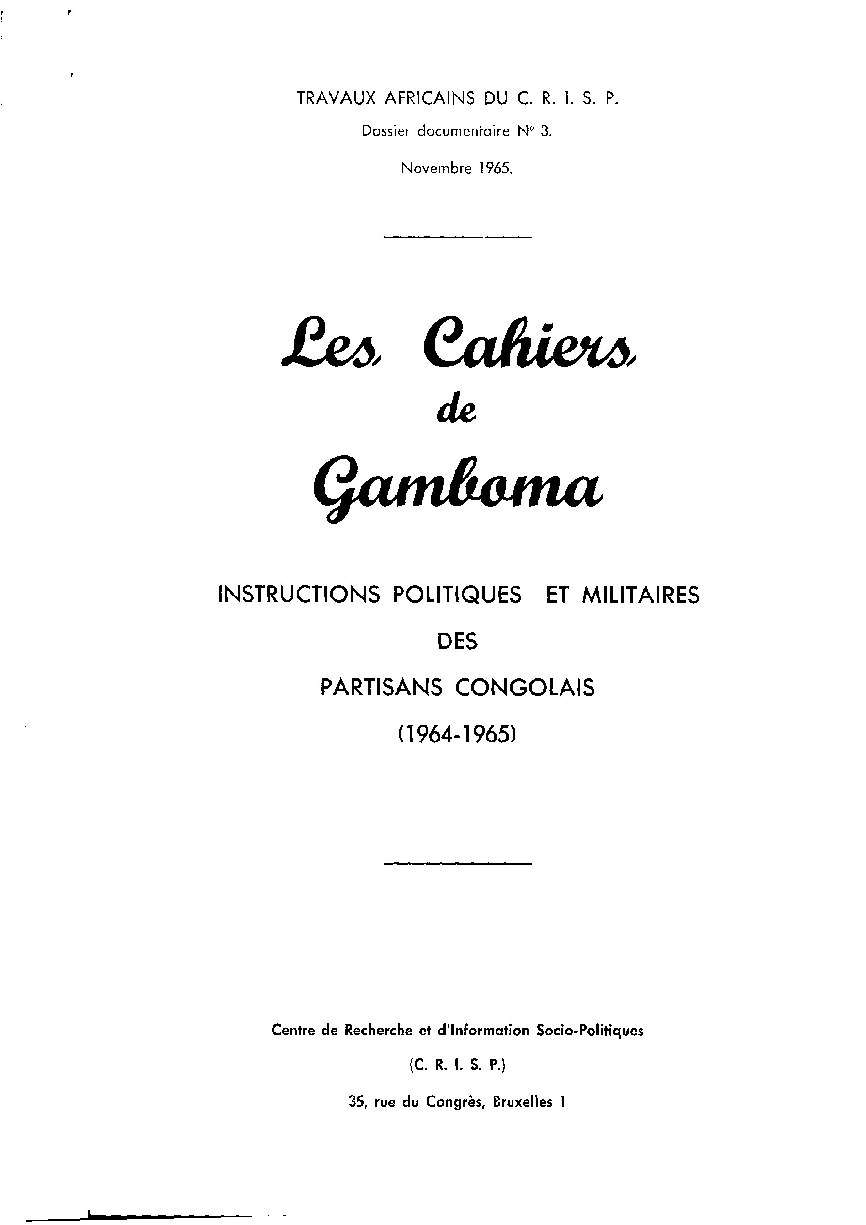 Les Cahiers de Gamboma : instructions politiques et militaires des partisans Congolais (1964-1965)