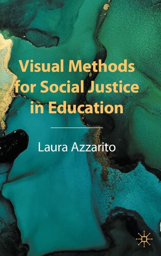 Visual Methods for Social Justice in Education