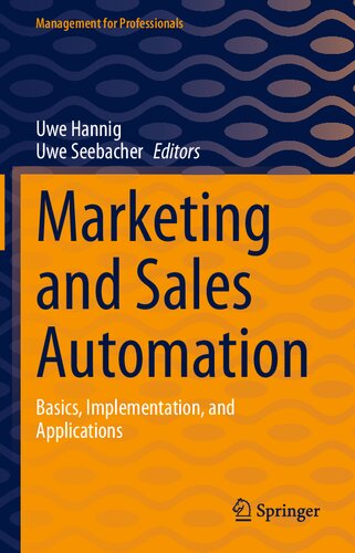 Marketing and Sales Automation: Basics, Implementation, and Applications