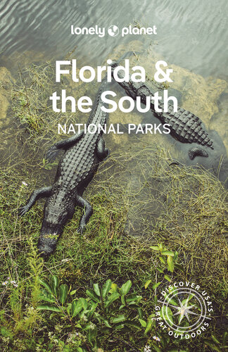 Lonely Planet Florida & the South's National Parks 1 (National Parks Guide)