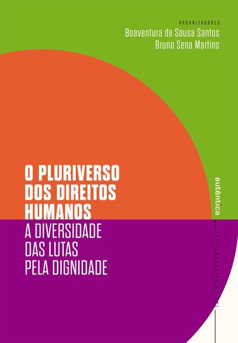 O pluriverso dos direitos humanos: a diversidade das lutas pela dignidade