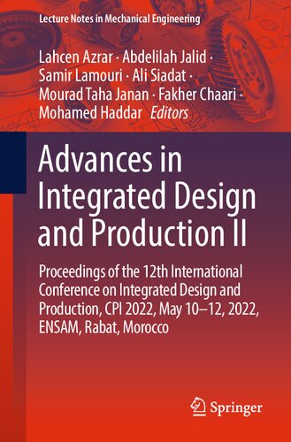Advances in Integrated Design and Production II: Proceedings of the 12th International Conference on Integrated Design and Production, CPI 2022, May 10–12, 2022, ENSAM, Rabat, Morocco