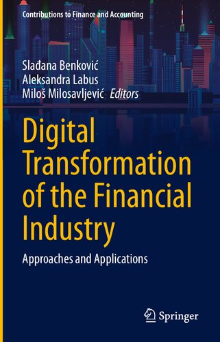 Digital Transformation of the Financial Industry: Approaches and Applications