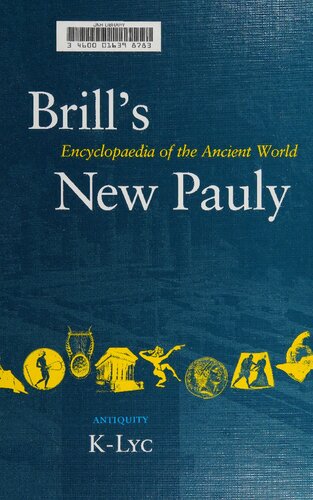 Brill's New Pauly Encyclopaedia of the Ancient World (K-Lyc)