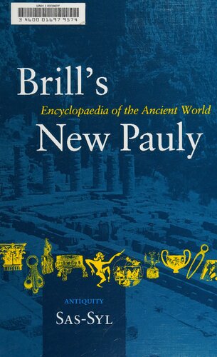 Brill's New Pauly Encyclopaedia of the Ancient World (Sas-Syl)