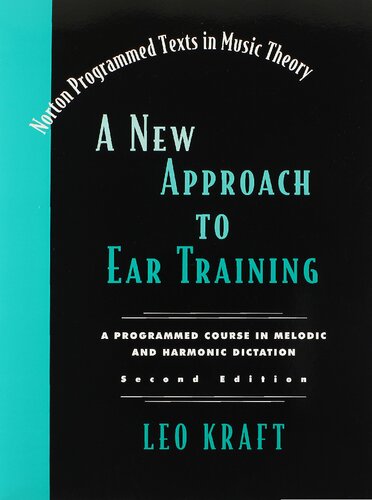 A New Approach to Ear Training: A Programmed Course in Melodic and Harmonic Dictation