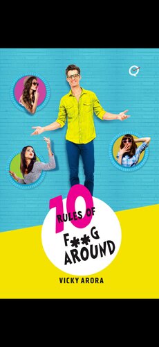 10 Rules of F**g Around