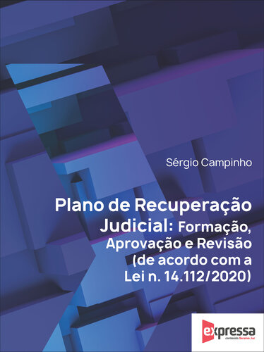 Plano de recuperação judicial: formação, aprovação e revisão (de acordo com a lei n. 14.112/2020