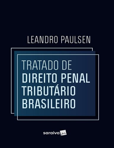 Tratado de Direito Penal Tributário Brasileiro Leandro Paulsen 2022