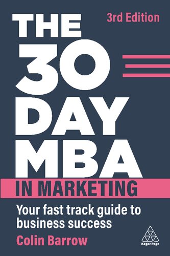 The 30 Day MBA: Your Fast Track Guide to Business Success